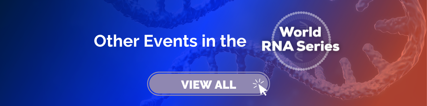 World RNA Series | 3rd Next Generation RNA Therapeutics